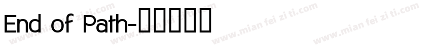 End of Path字体转换